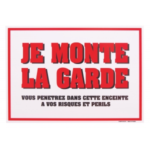 Panneau, plaque de garde chien - Je monte la garde